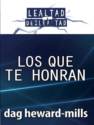 cover image of Los que te honran (Lealtad y Deslealtad)